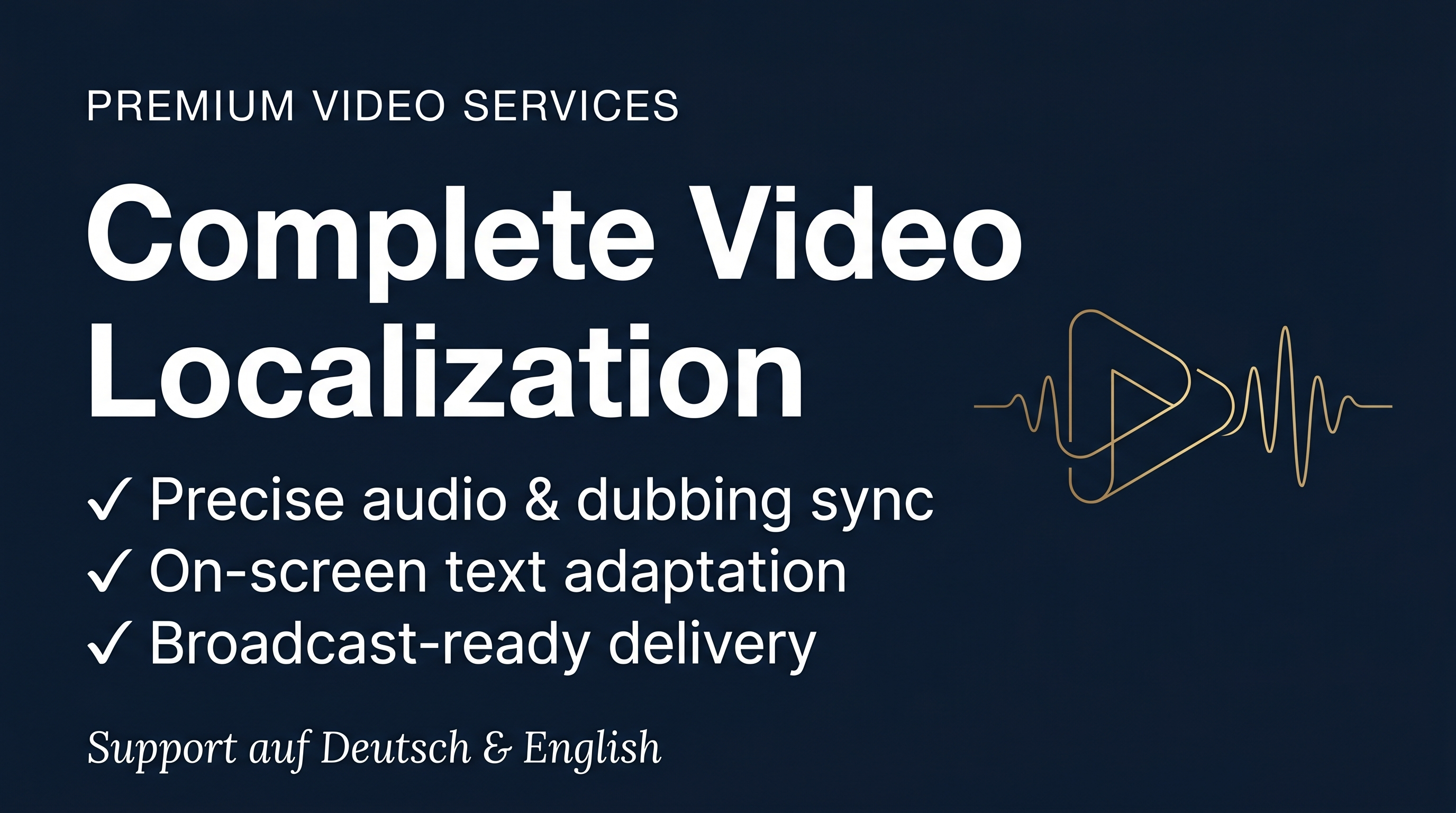 Complete Video Localisation